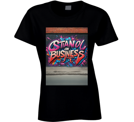 Stand On Business Thc Tee Ladies T Shirt