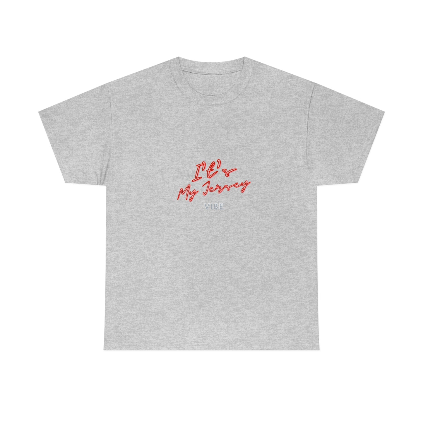 ITS MY JERSEY VIBE Unisex Heavy Cotton Tee