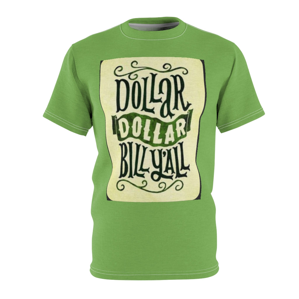 DOLLAR DOLLAR BILL Y'ALL .. (LIME) ..  All Over Tee