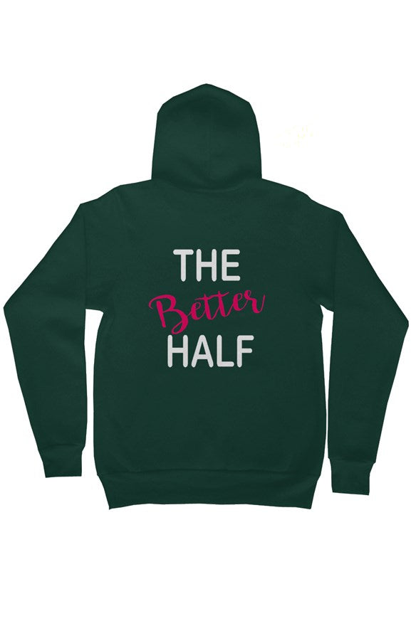 The Better Half Green Hoodie