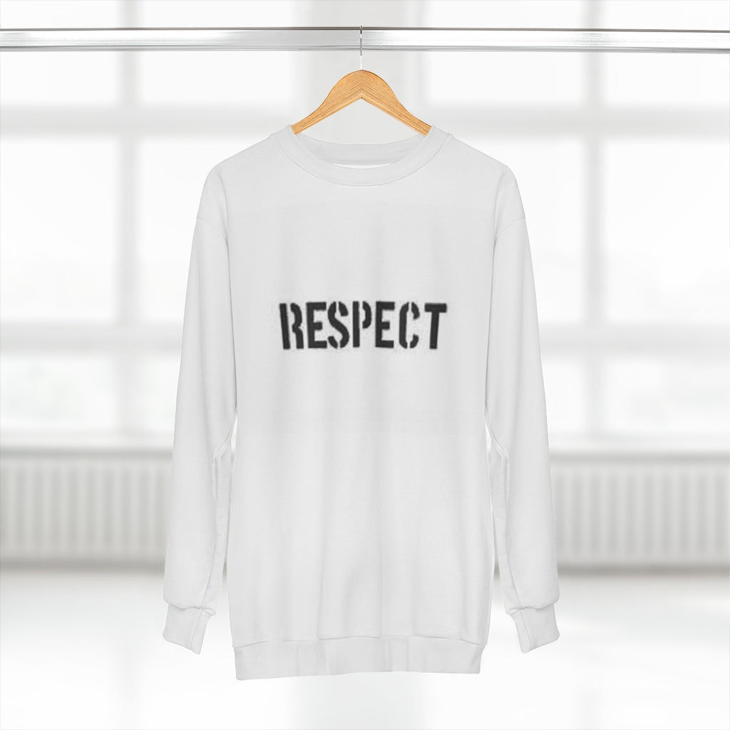 R E S P E C T (WHITE)  ..  AOP Unisex Sweatshirt