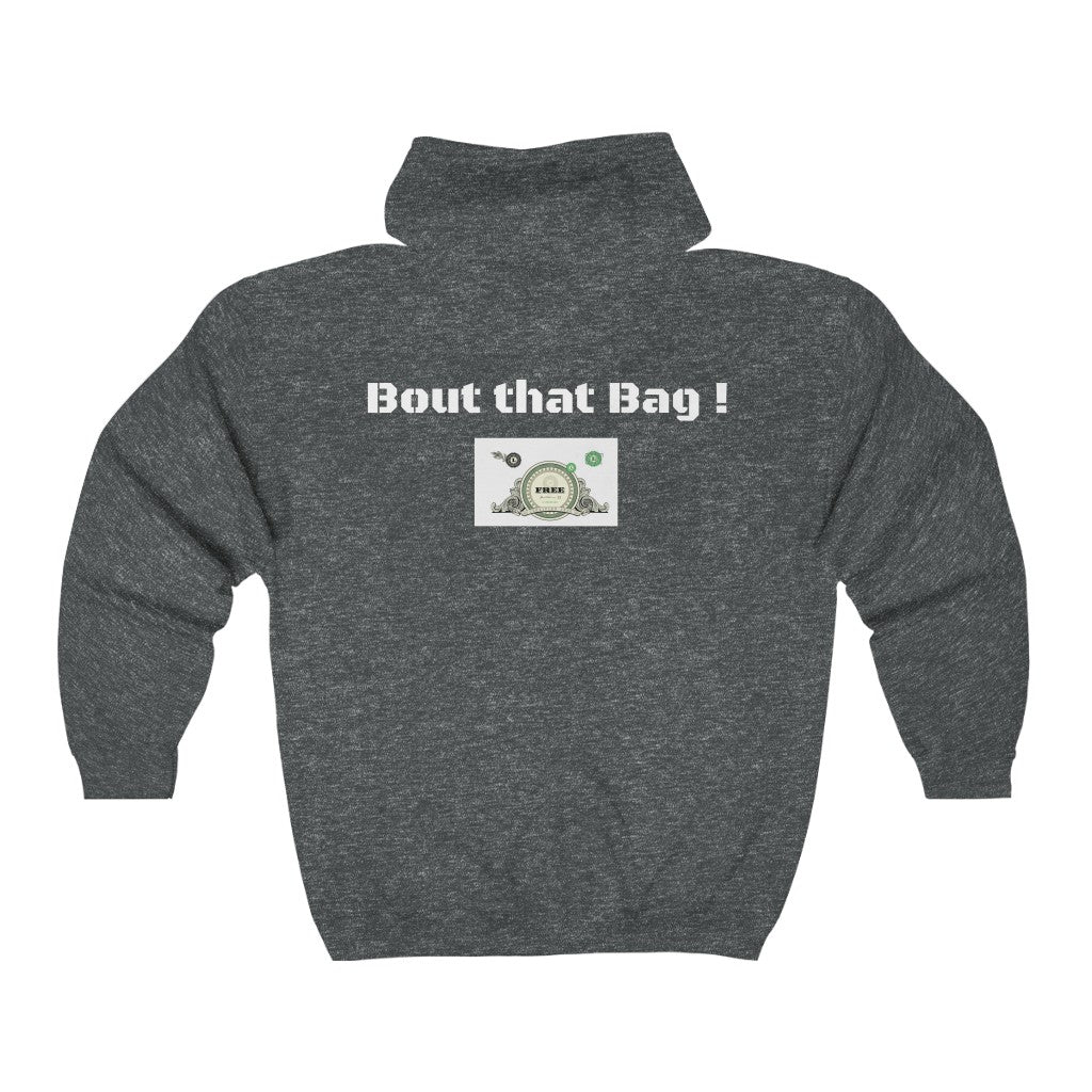 BOUT THAT BAG!  Unisex Heavy Blend™ Full Zip Hooded Sweatshirt