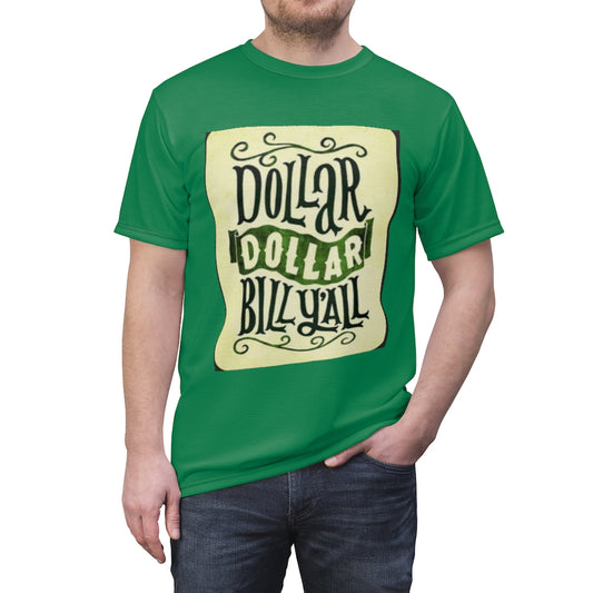 DOLLAR DOLLAR BILL Y'ALL .. (CLOVER GREEN) ..  All Over Tee