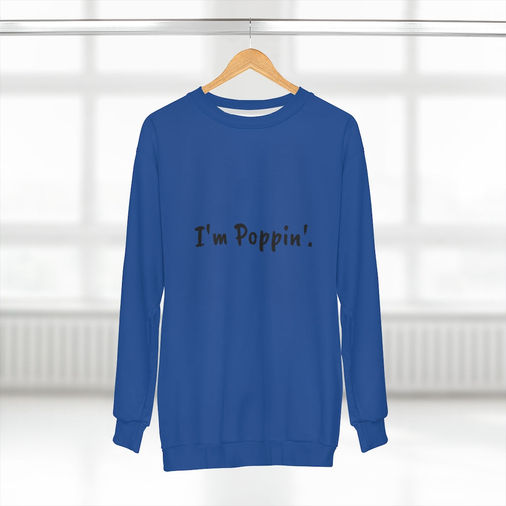 I'm Poppin' (Blue/Black) AOP Unisex Sweatshirt