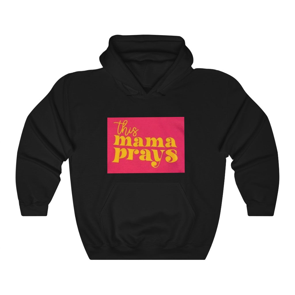 This Mama Prays Heavy Blend™ Hooded Sweatshirt