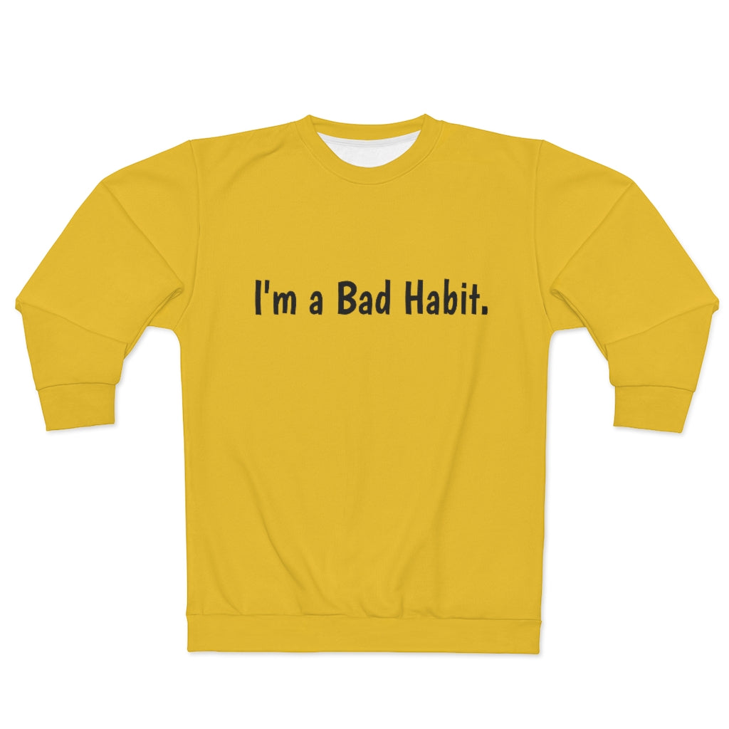 I'm a Bad Habit  (Gold/Black) AOP Unisex Sweatshirt