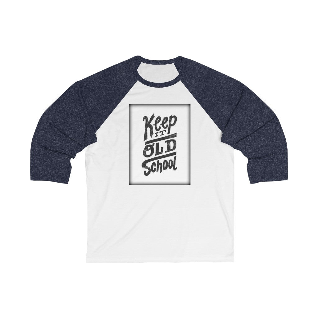 Keep It Old Skool Unisex 3/4 Sleeve Baseball Tee