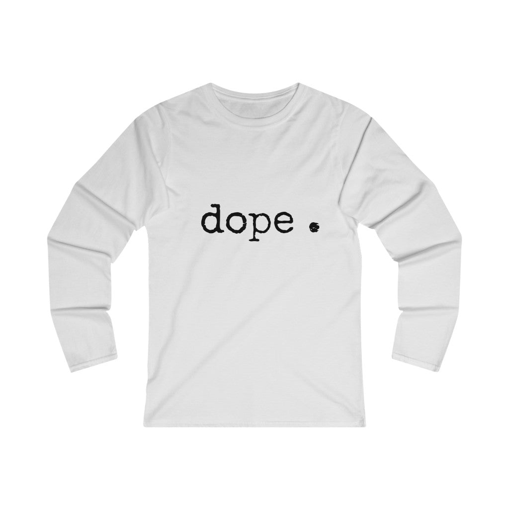 dope. (black print) Women's Fitted Long Sleeve Tee