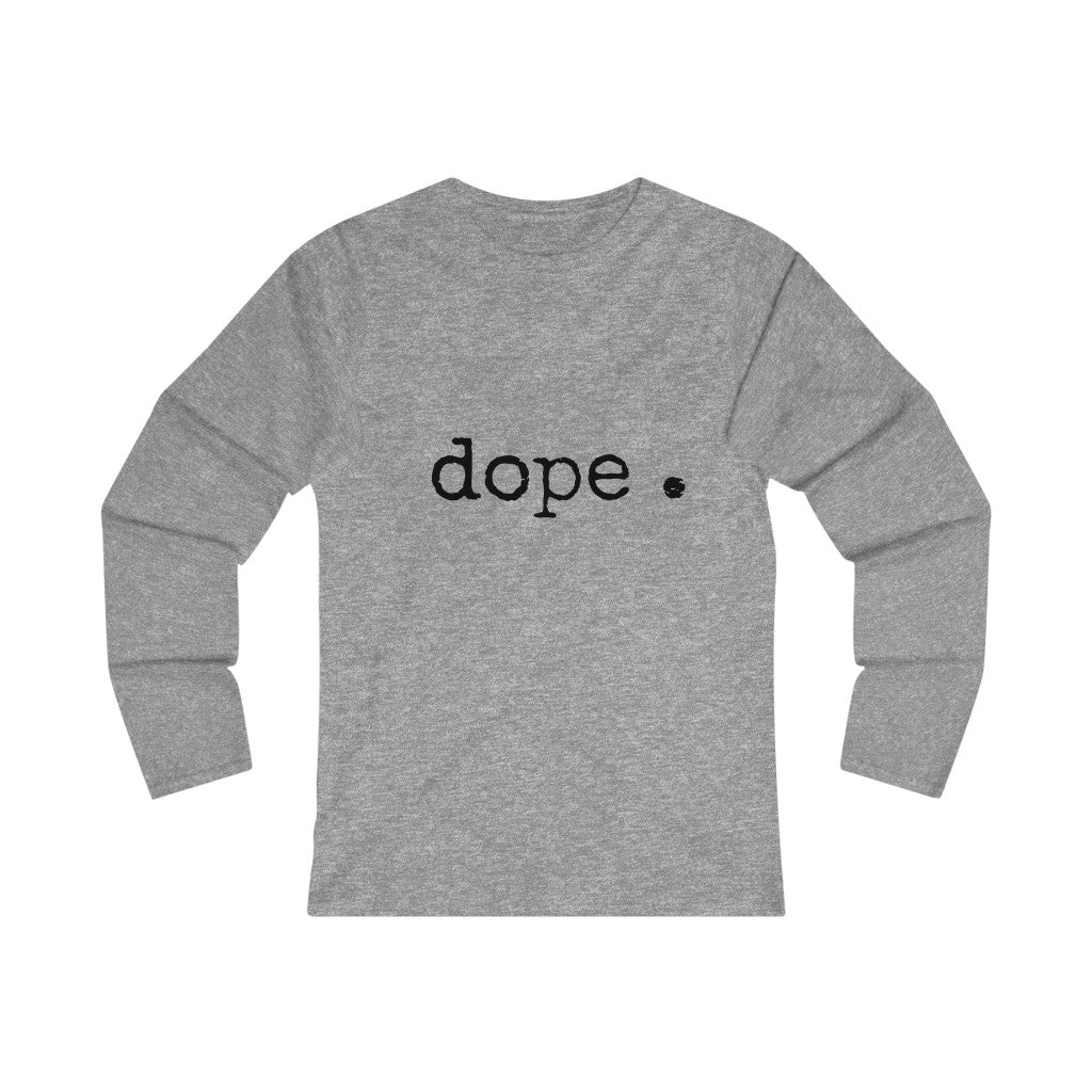 dope. (black print) Women's Fitted Long Sleeve Tee