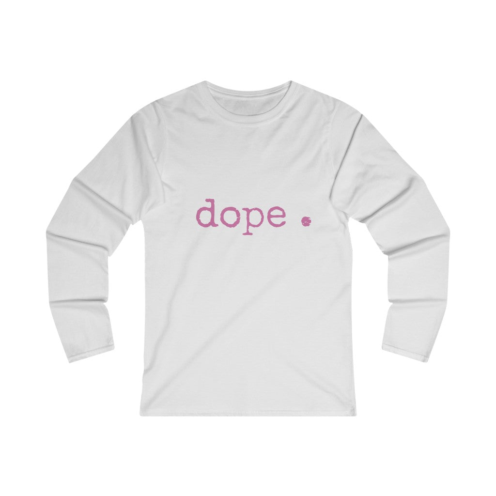 dope. Women's Fitted Long Sleeve Tee