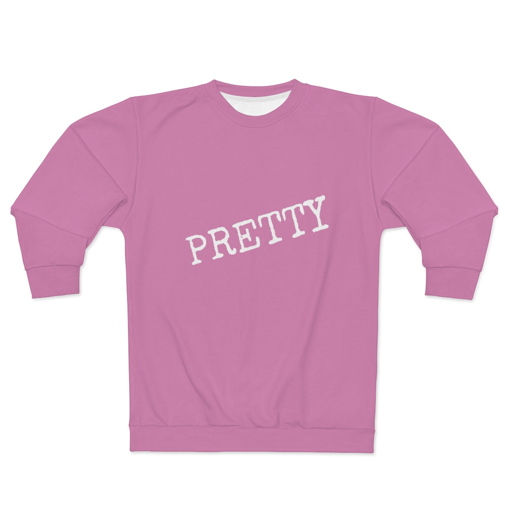 PRETTY. (PINK/WHITE) AOP Unisex Sweatshirt