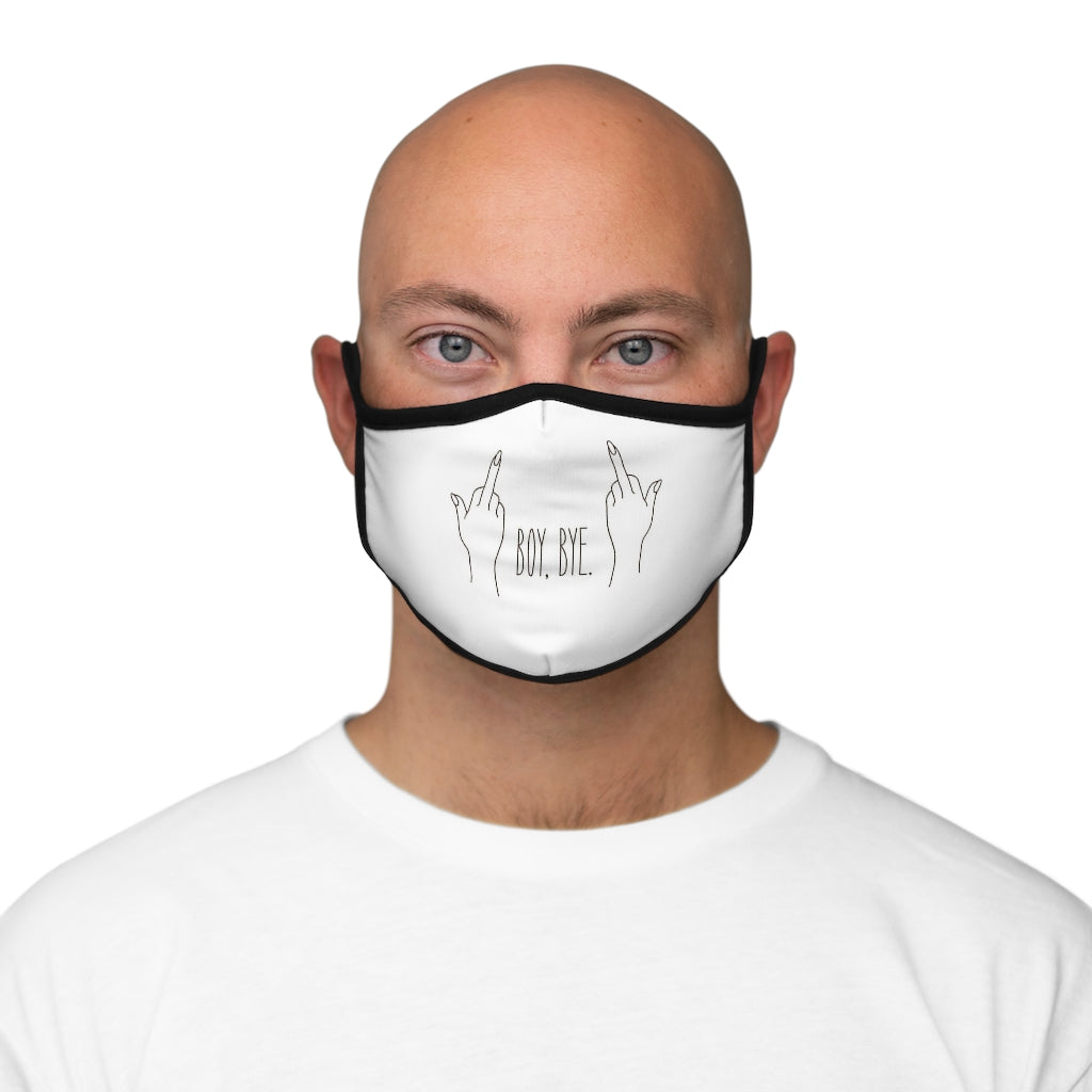 BOY BYE! WHITE  Fitted Polyester Face Mask