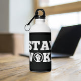 STAY WOKE!  Stainless Steel Water Bottle