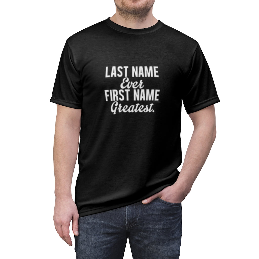 LAST NAME, FIRST ( BLACK ) ..  All Over Tee