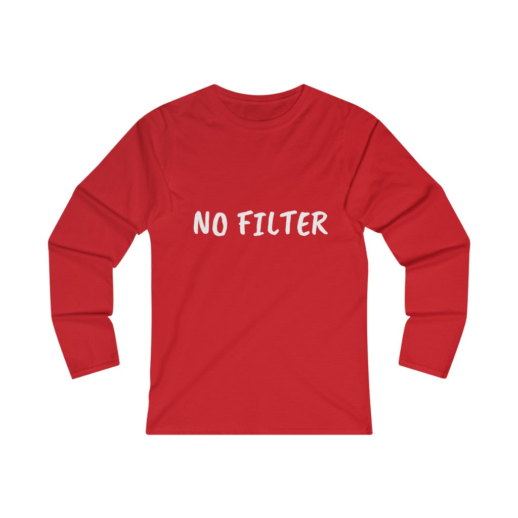 NO FILTER (WHITE print) Women's Fitted Long Sleeve Tee