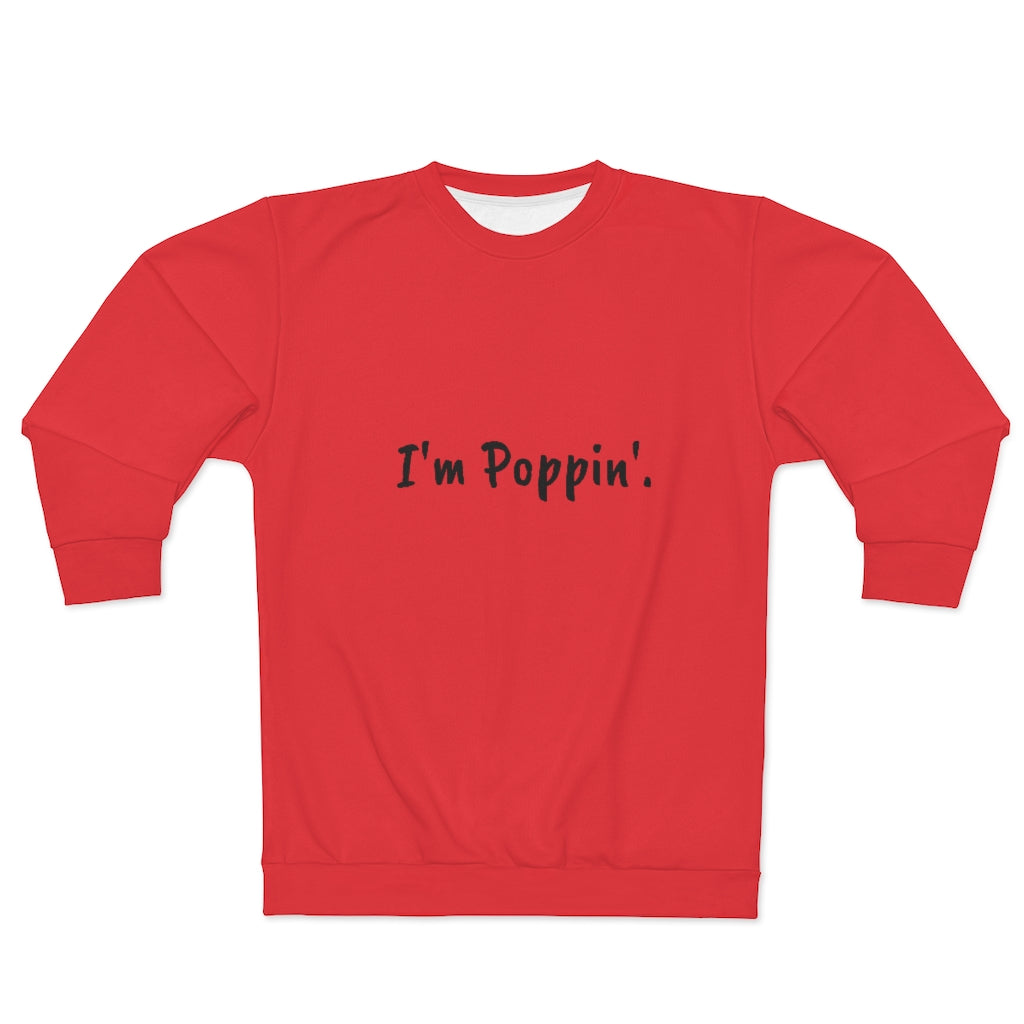 I'm Poppin' (Red/Black) AOP Unisex Sweatshirt