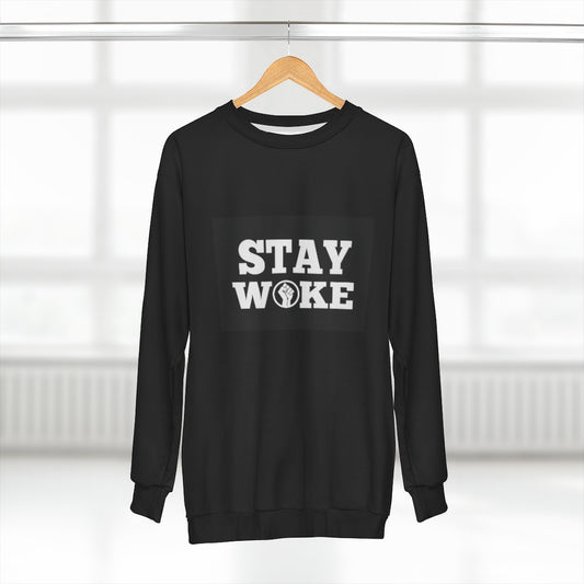 STAY WOKE !. (BLACK)  ..  AOP Unisex Sweatshirt