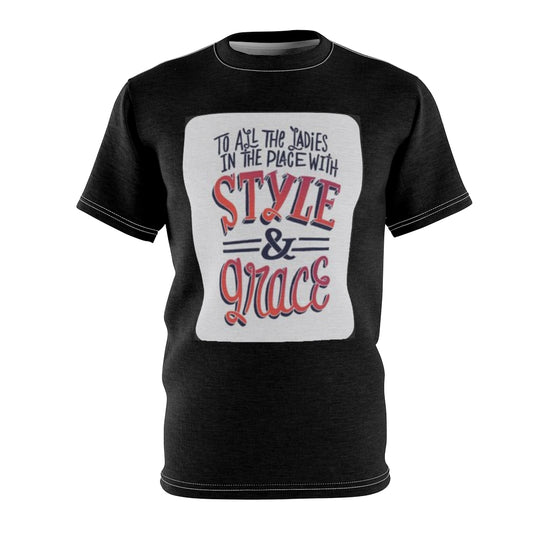 ALL THE LADIES IN THE PLACE  .. (BLACK) ..  All Over Tee