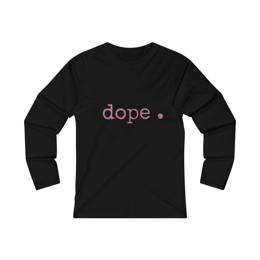 dope. Women's Fitted Long Sleeve Tee