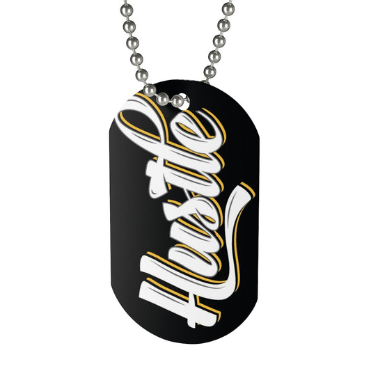 HUSTLE .. Dog Tag