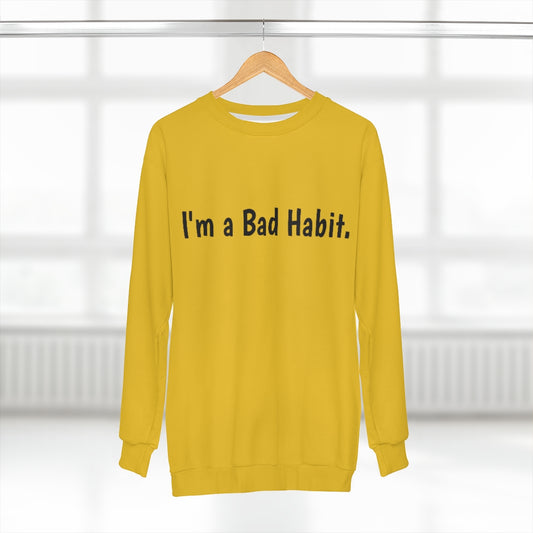 I'm a Bad Habit  (Gold/Black) AOP Unisex Sweatshirt