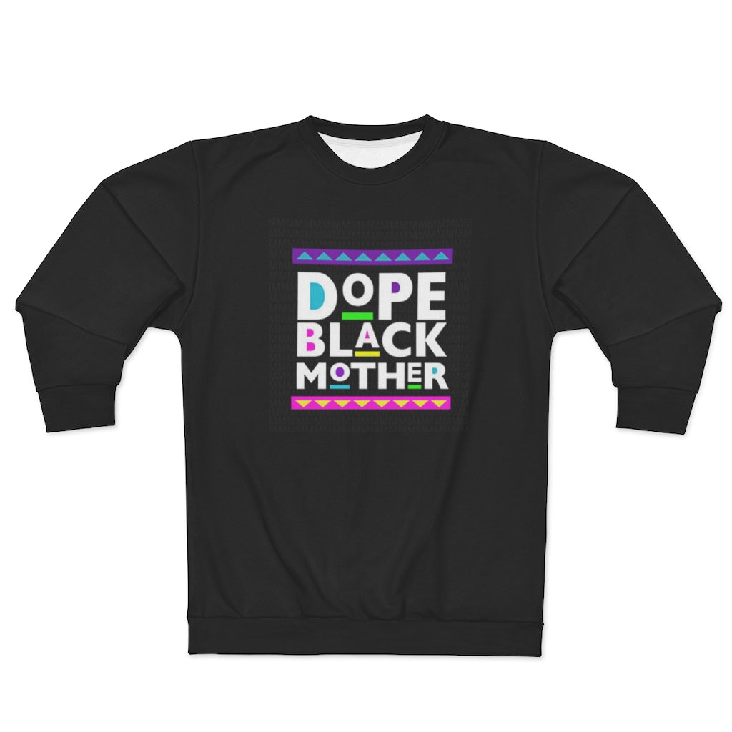 DOPE BLACK MOTHER (Black) AOP Unisex Sweatshirt