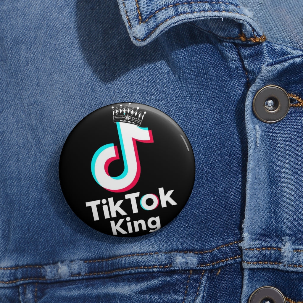 TIK TOK KING Custom Pin / Button