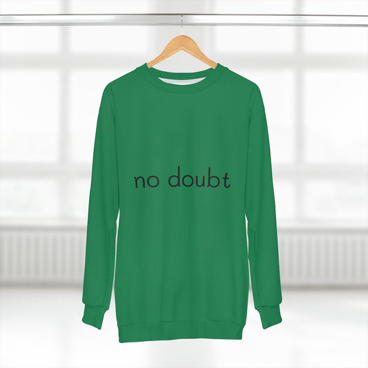 no doubt .. (GREEN/BLACK)  ..  AOP Unisex Sweatshirt