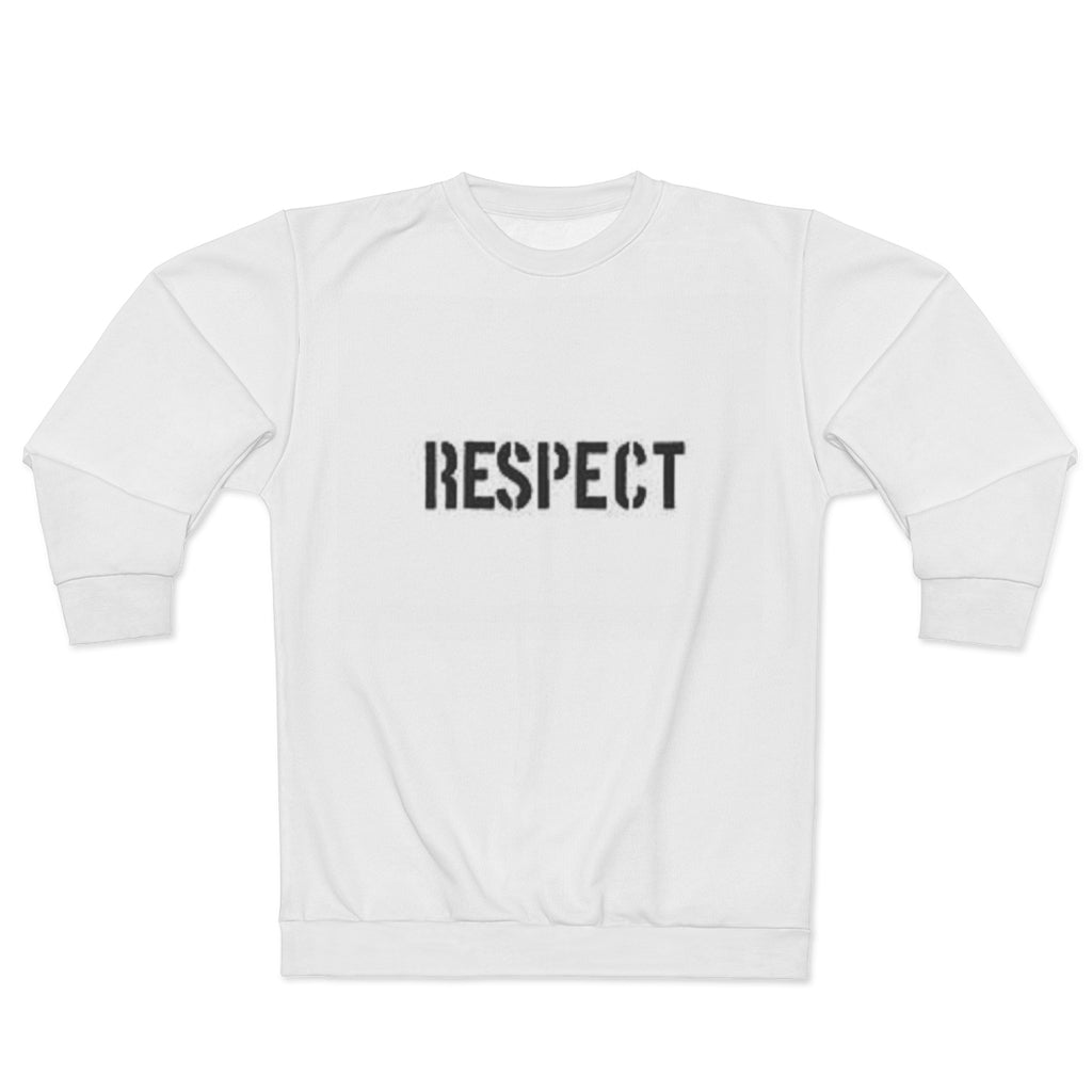 R E S P E C T (WHITE)  ..  AOP Unisex Sweatshirt