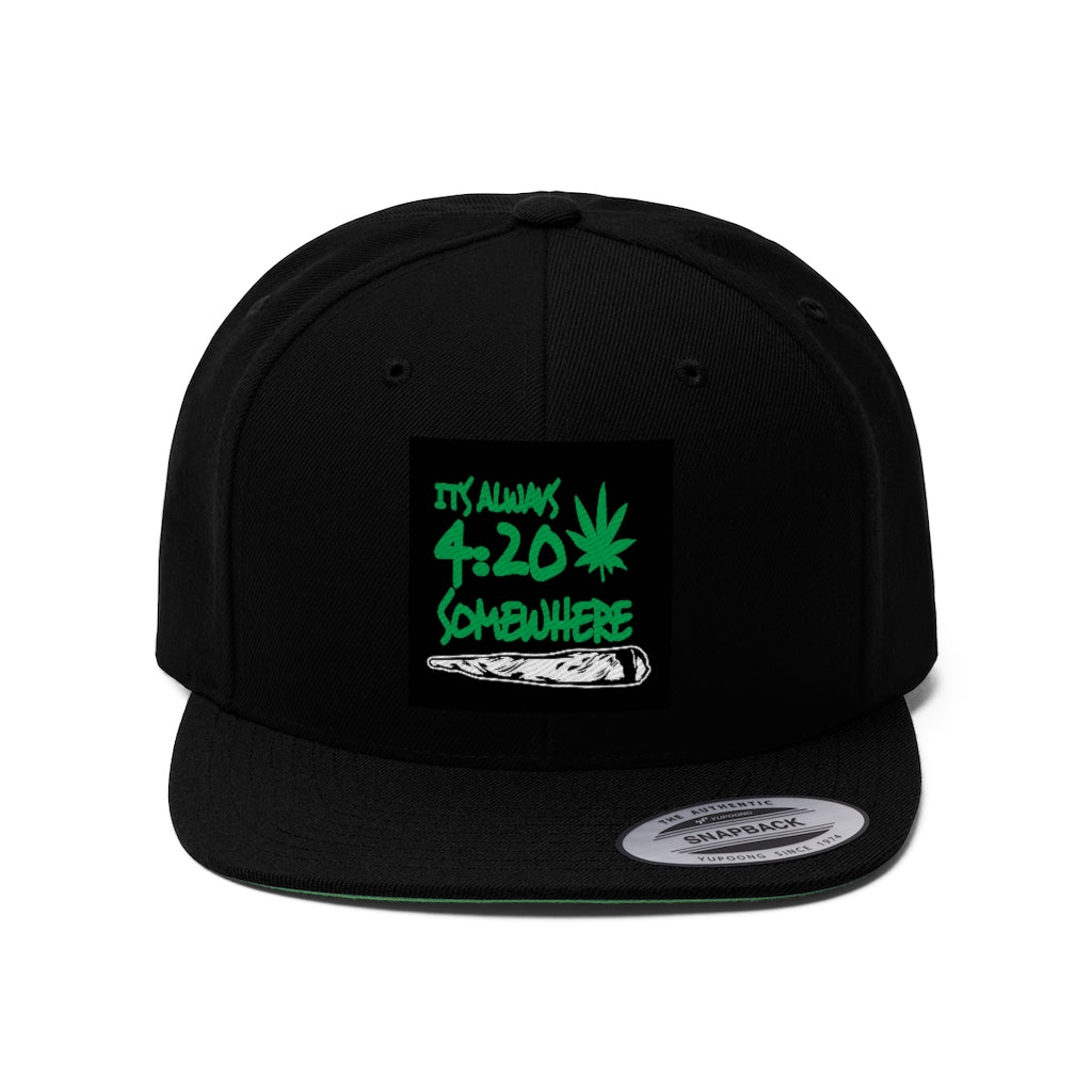 I'TS ALWAYS 420 SOMEWHERE .....  SNAPBACK Unisex Flat Bill Hat