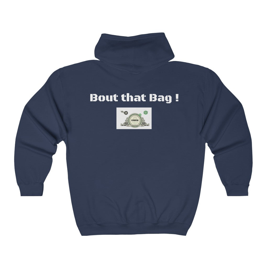 BOUT THAT BAG!  Unisex Heavy Blend™ Full Zip Hooded Sweatshirt