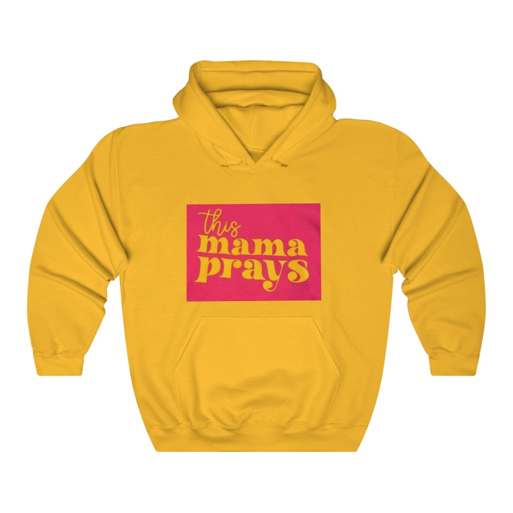 This Mama Prays Heavy Blend™ Hooded Sweatshirt