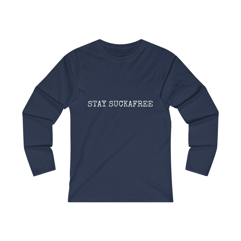 STAY SUCKAFREE Women's Fitted Long Sleeve Tee