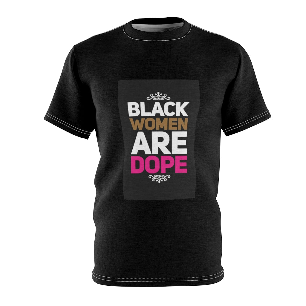 BLACK WOMEN ARE DOPE (Black)  All Over Tee