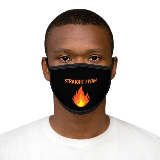 STRAIGHT FIYAH  (BLACK)..  Fabric Face Mask