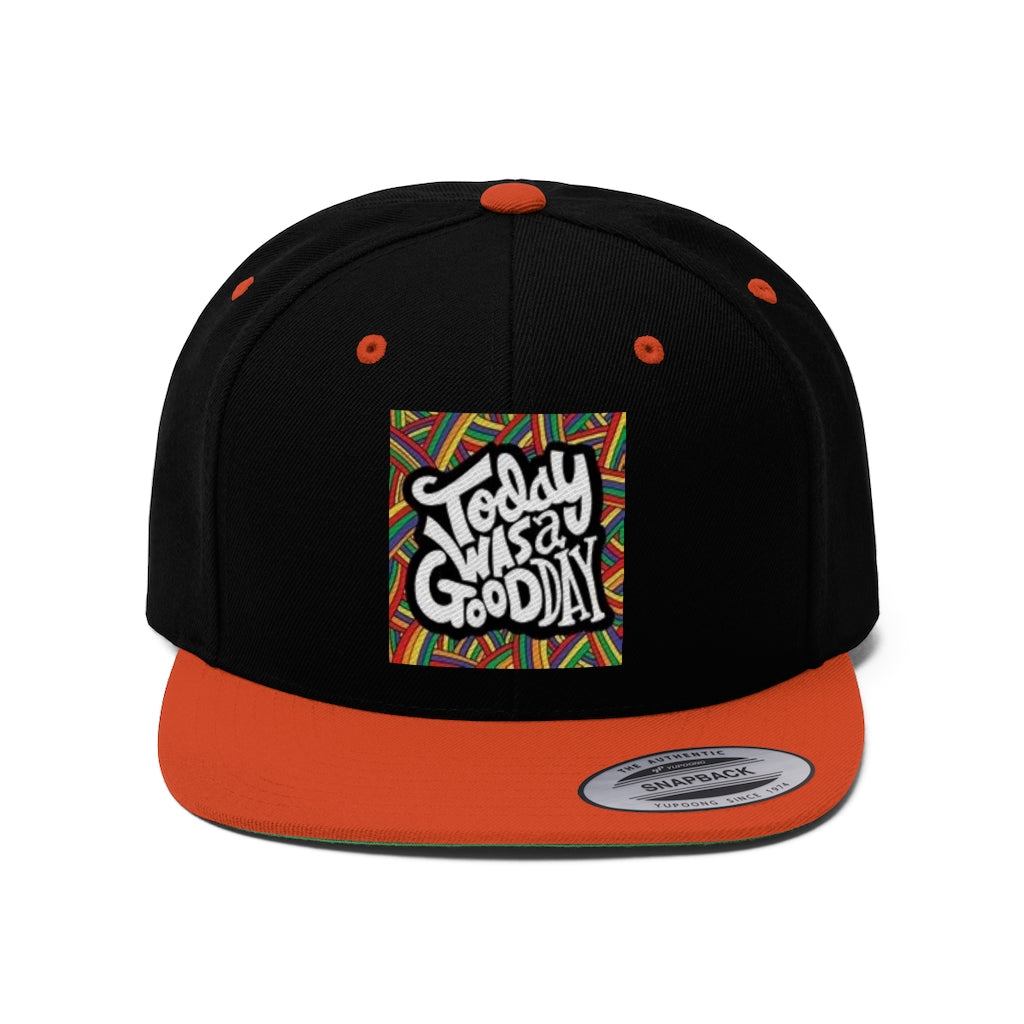 TODAY WAS A GOOD DAY SNAPBACK Unisex Flat Bill Hat