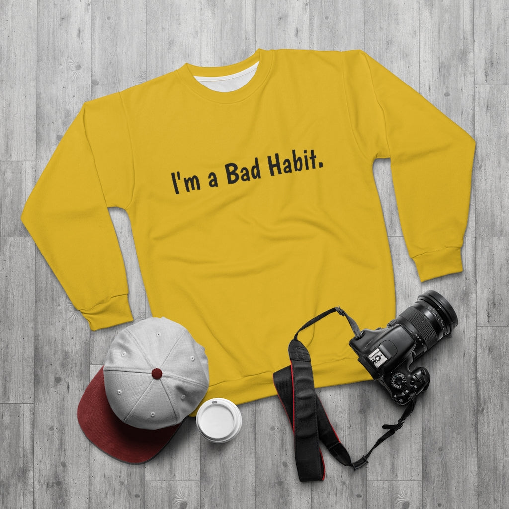 I'm a Bad Habit  (Gold/Black) AOP Unisex Sweatshirt