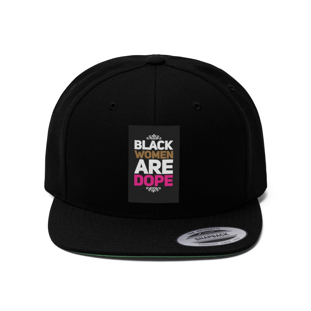 BLACK WOMEN ARE DOPE SNAPBACK Unisex Flat Bill Hat