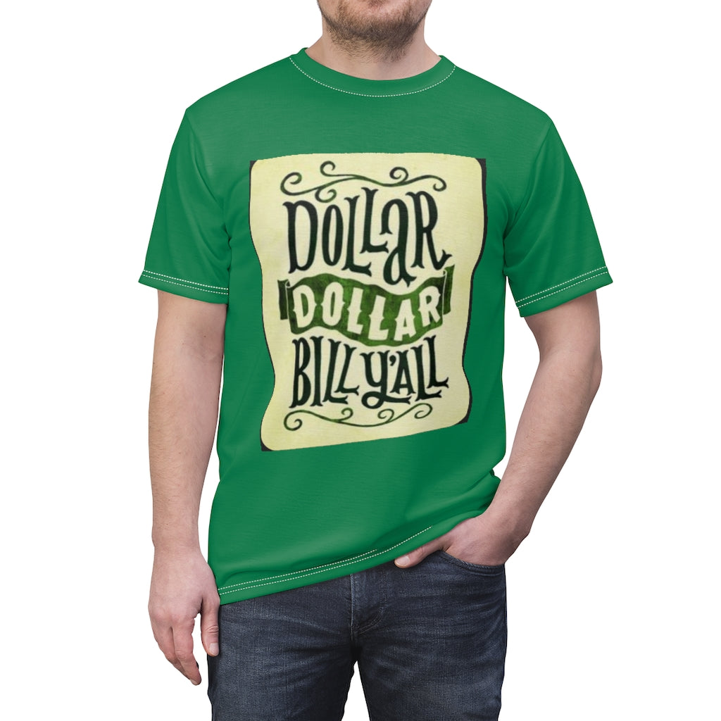 DOLLAR DOLLAR BILL Y'ALL .. (CLOVER GREEN) ..  All Over Tee