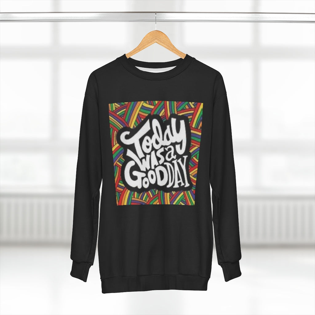 TODAY WAS A GOOD DAY (BLACK) AOP Unisex Sweatshirt