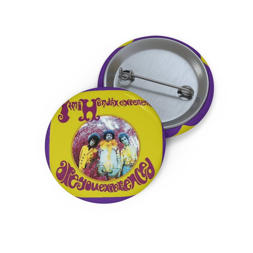 ARE YOU EXPERIENCED ? Custom Pin / Button