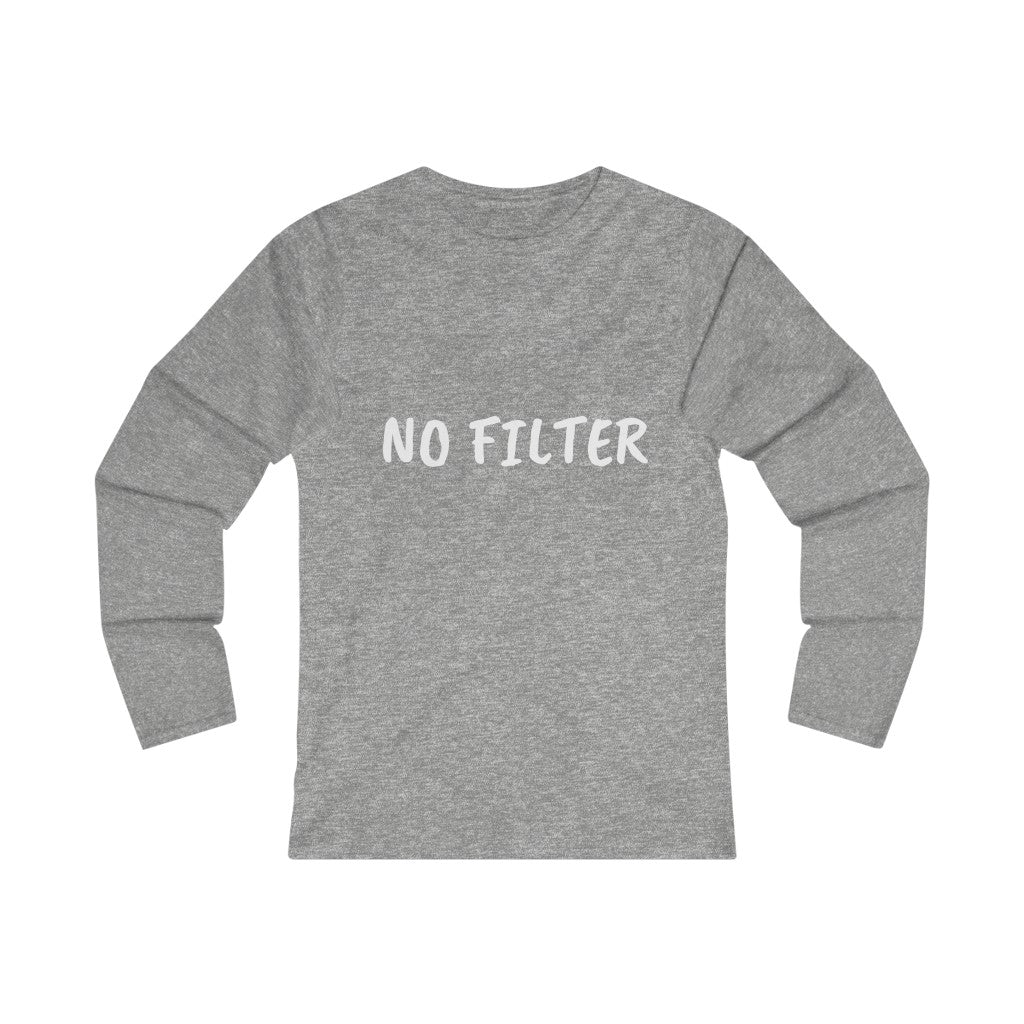 NO FILTER (WHITE print) Women's Fitted Long Sleeve Tee