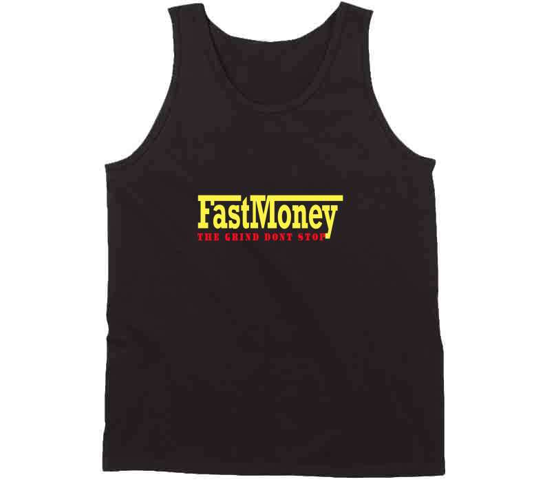 Fast Money  T Shirt