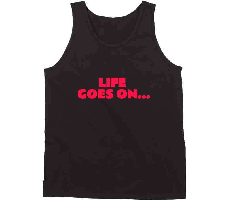 Life Goes On ( Black) Long Sleeve T Shirt