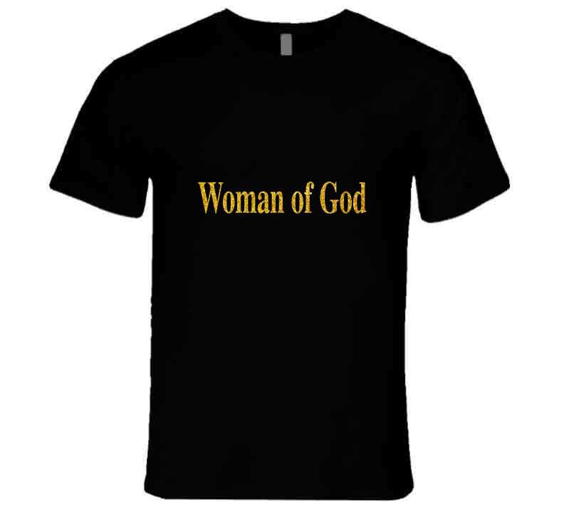 Woman Of God ( Black ) Ladies T Shirt