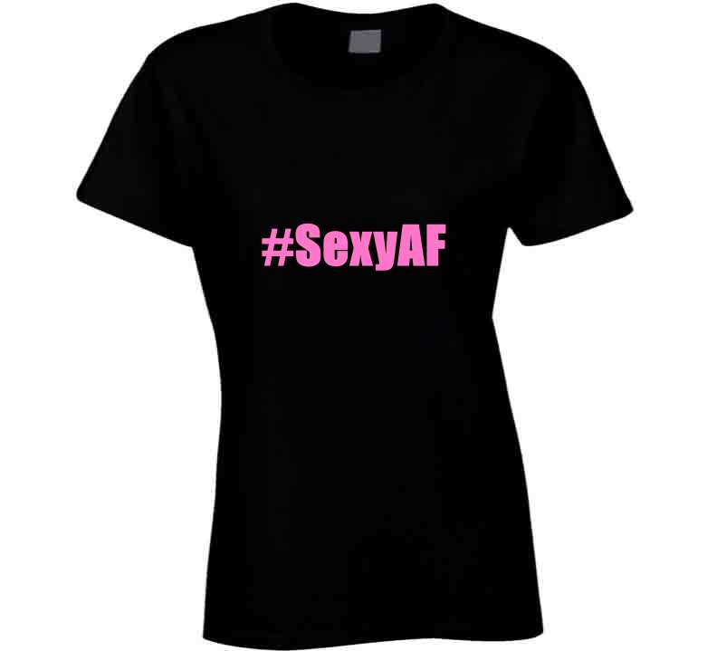 Sexy A F Tee Hoodie