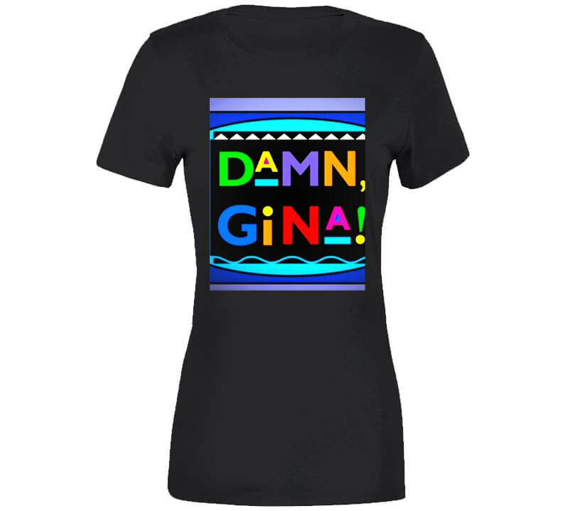 Damn Gina Original Black T Shirt