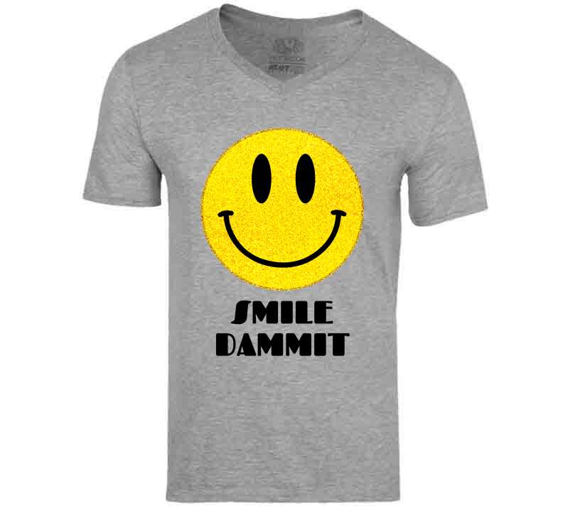 Smile Dammit Gray  T Shirt