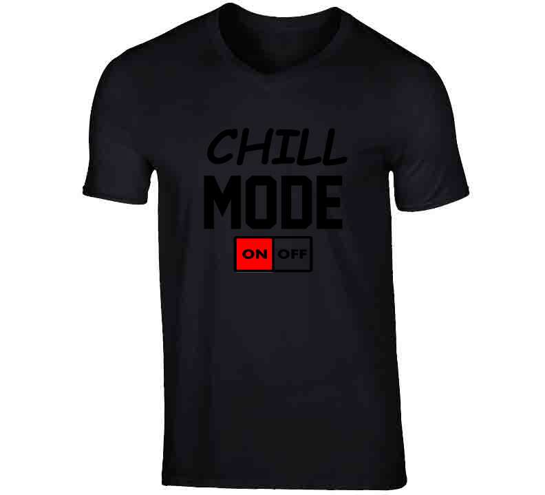 Chill Mode Tees and Hoodie