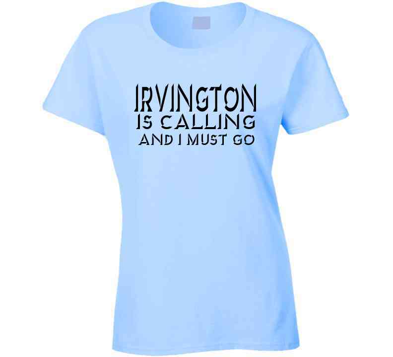 Irvington Is Calling Tee T Shirt